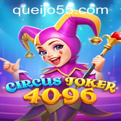 Descubra o Fascinante Mundo de CircusJoker4096: Um Guia Completo